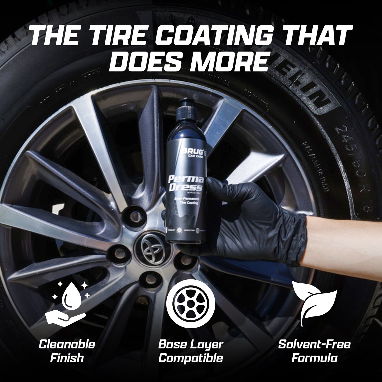 Brug’s Perma Dress Tire Coating – Long-Lasting, Sling-Free Protection with Deep Satin Finish – UV Resistant, Non-Greasy Formula – 250ml